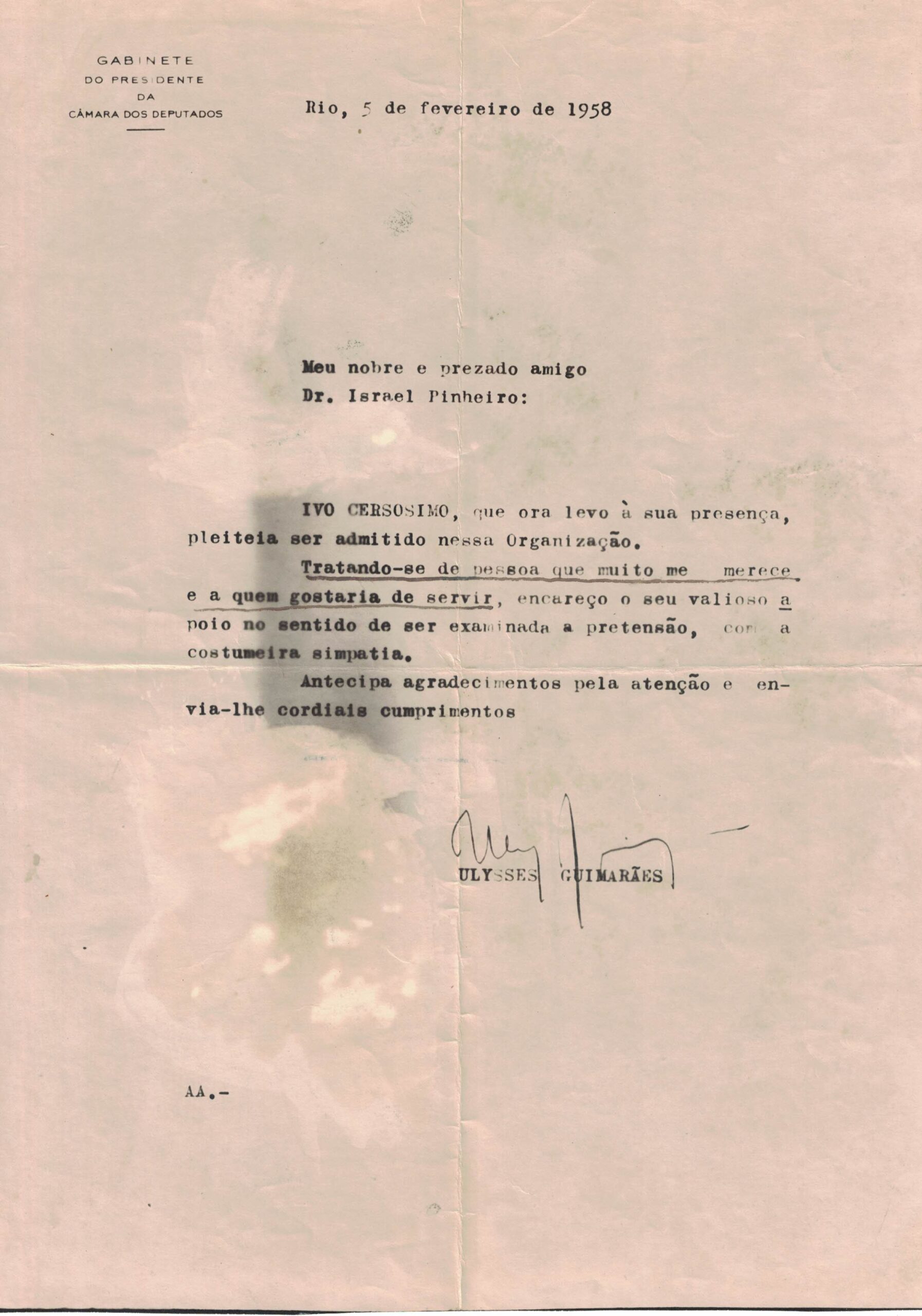 Carta de Recomendação de Ulysses Guimarães (Presidente da Câmara dos Deputados) para Dr. Israel Pinheiro (Presidente do MDB) recomendando Ivo Cersósimo para o partido